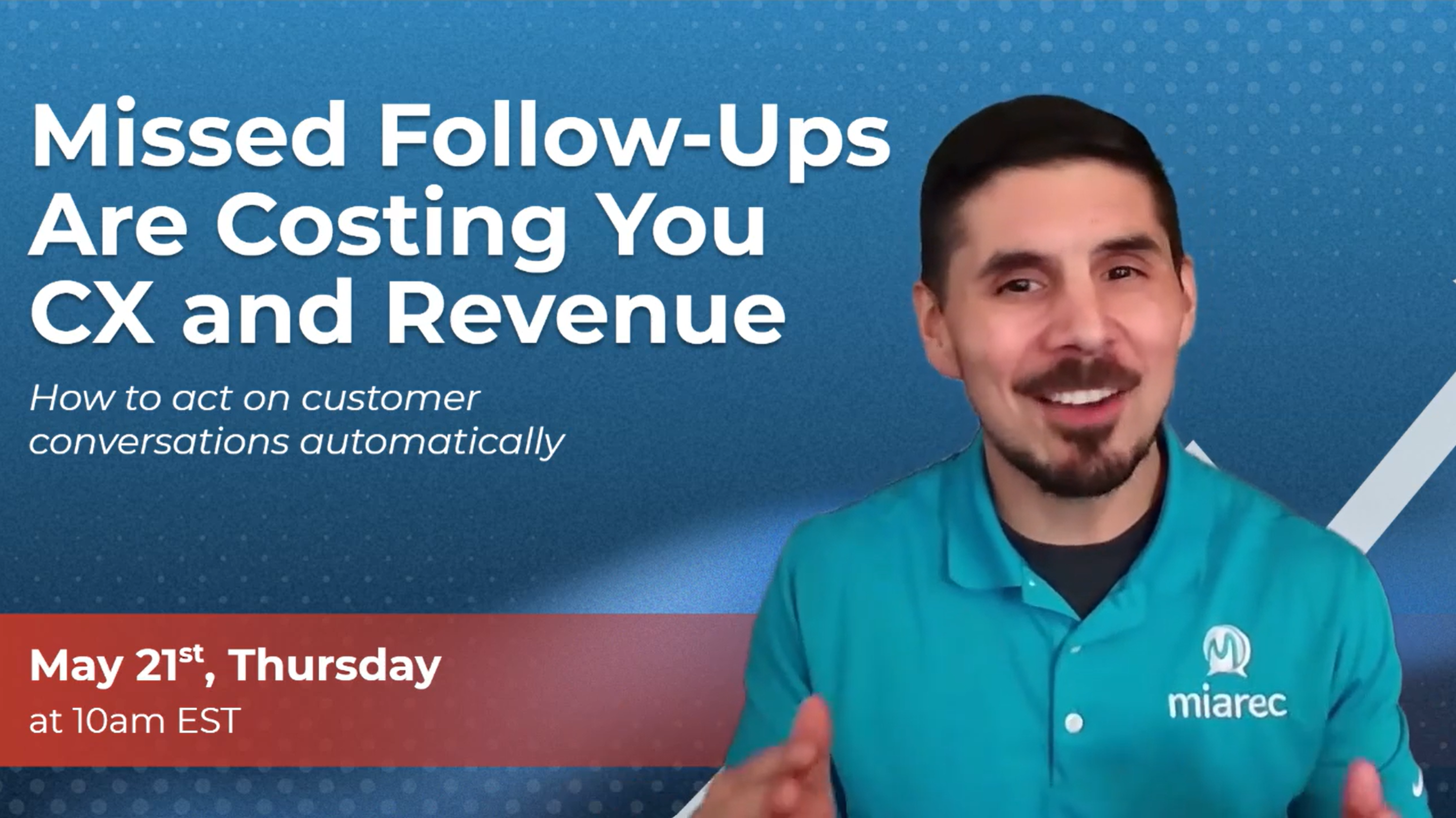 Missed Follow Ups Are Costing you CX and Revenue Video Thumbmail
