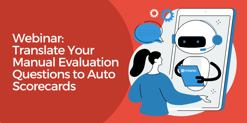 Webinar Translate Your Manual Evaluation Questions to Auto Scorecards Tile