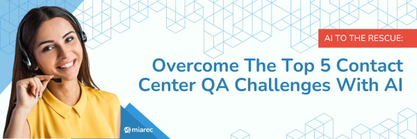 _Overcome The Top 5 Contact Center QA Challenges With AI Webinar Email Header